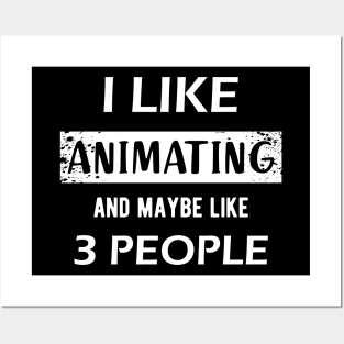 Animator - I like animating and may be like 3 people Posters and Art